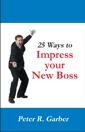 25 Ways to Impress your New Boss